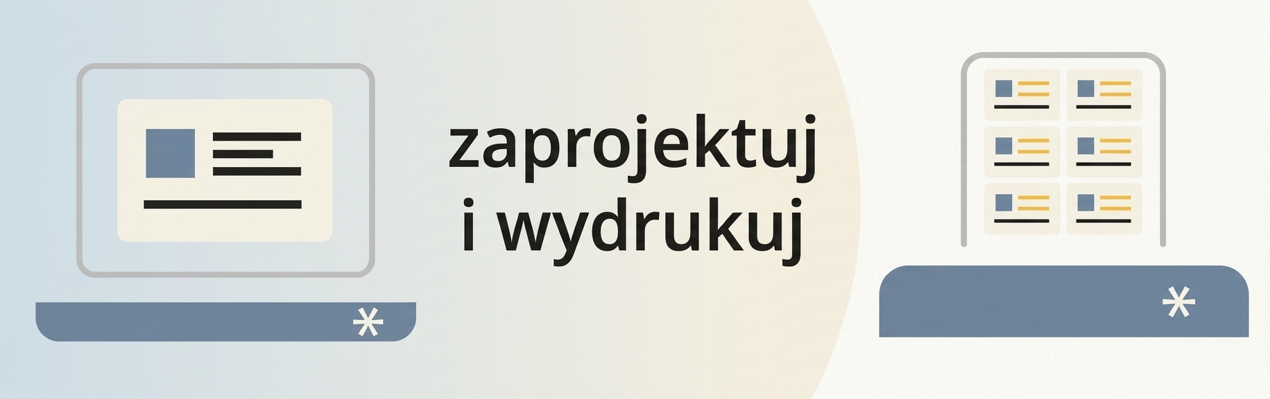 Zaprojektuj i wydrukuj
